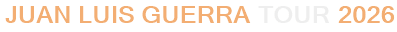 Juan Luis Guerra Tour 2026
